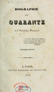 Cover of: Biographie des quarante de l'Académie française