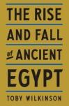 Cover of: The rise and fall of ancient Egypt