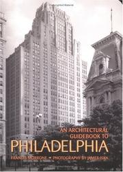 Cover of: An architectural guidebook to Philadelphia by Francis Morrone