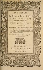Cover of: S. Aurelii Augustini Hipponensis Episcopi operum ... by Augustine of Hippo