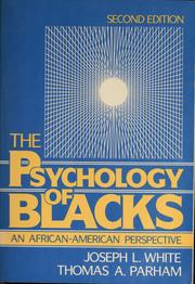 Cover of: The psychology of Blacks by White, Joseph L., White, Joseph L.