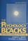 Cover of: The psychology of Blacks