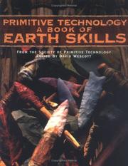 Cover of: Primitive technology by from the Society of Primitive Technology ; edited by David Wescott.