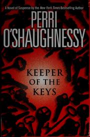 Cover of: Keeper of the keys by Perri O'Shaughnessy