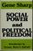 Cover of: Social power and political freedom