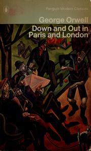 Cover of: Down and out in Paris and London