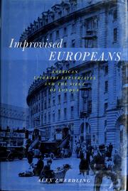 Cover of: Improvised Europeans: American literary expatriates and the siege of London
