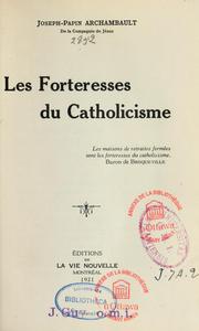 Cover of: Les forteresses du catholicisme by Joseph Papin Archambault