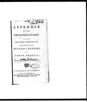 Cover of: Appendix to the considerations on the measures carrying on with respect to the British colonies in North America