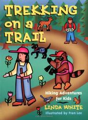 Cover of: Trekking on a Trail (Activities for Kids) by Linda White