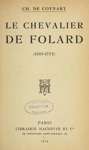 Le chevalier de Folard, 1669-1752 by Charles de Coynart