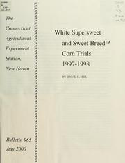 Cover of: White Supersweet and Sweet Breed corn trials, 1997-1998