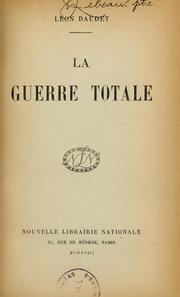 Cover of: La guerre totale | LГ©on Daudet