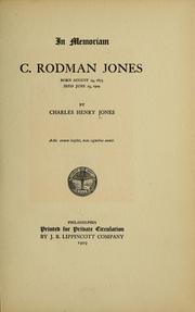 Cover of: In memoriam: C. Rodman Jones, born August 14, 1875, died June 15, 1909