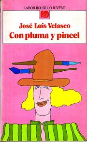 Con Pluma y Pincel by Jose Luis Velasco
