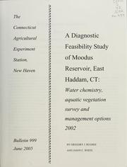 Cover of: A diagnostic feasibility study of Moodus Reservoir, East Haddam, CT: water chemistry, aquatic vegetation survey and management options, 2002