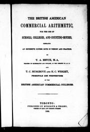Cover of: The British American commercial arithmetic: for the use of schools, colleges, and counting houses, embracing an extensive course both in theory and practice