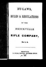 Cover of: By-laws, rules and regulations of the Brockville Rifle Company, no. 1, A