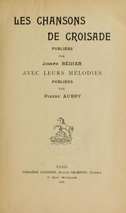 Cover of: Les chansons de croisade by Joseph Bédier