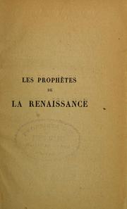 Cover of: Les prophètes de la renaissance ... Dante, Léonard de Vinci, Raphaël, Michel-Ange, Le Corrège by Edouard Schuré