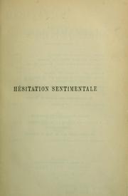 Cover of: Hésitation sentimentale by Lecomte du Nouÿ, Hermine Oudinot Mme., Lecomte du Nouÿ, Hermine Oudinot Mme.