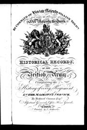 Cover of: Historical record of the Tenth, the Prince of Wales's Own Royal Regiment of Hussars: containing an account of the formation of the regiment in 1715, and of its subsequent services to 1842
