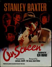 Cover of: Stanley Baxter on screen by Stanley Baxter