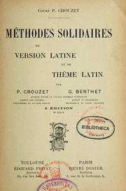 Cover of: Méthodes solidaires de version latine et de thème latin by Paul Crouzet