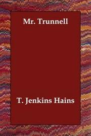 Cover of: Mr. Trunnell by T. Jenkins Hains