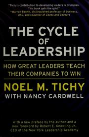 Cover of: The cycle of leadership: how great leaders teach their companies to win