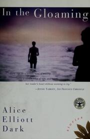 Cover of: In the gloaming by Alice Elliott Dark