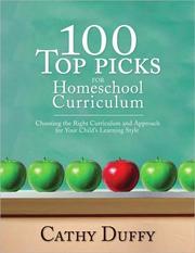 Cover of: 100 Top Picks for Homeschool Curriculum: choosing the right curriculum and approach for your child's learning style