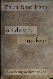 Cover of: No death, no fear by Thích Nhất Hạnh