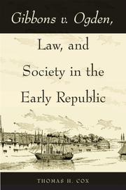 Gibbons v. Ogden, law, and society in the early republic