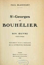 Cover of: St-Georges de Bouhélier: son oeuvre: étude critique: Document pour l'histoire de la littérature française