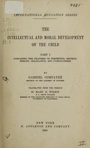 Cover of: The intellectual and moral development of the child