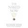 Cover of: The Naked Now: Learning to See as the Mystics See