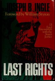 Cover of: Last rights: 13 fatal encounters with the state's justice