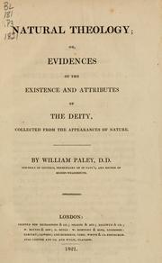 Cover of: Natural theology, or, Evidences of the existence and attributes of the Deity: collected from the appearances of nature