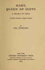 Cover of: Mary, queen of Scots: a drama in verse, in two periods:  eight scenes