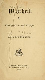 Cover of: Wahrheit: Volksschauspiel in drei Aufzügen