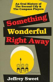 Cover of: Something wonderful right away by Jeffrey Sweet ; new foreword by the author.
