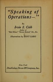 Cover of: "Speaking of operations--" by Irvin S. Cobb