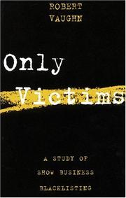 Cover of: Only victims by Vaughn, Robert