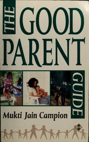 Cover of: The Good Parent Guide (Element's Parenting)