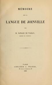 Cover of: Mémoire sur la langue de Joinville by Natalis de Wailly, Natalis de Wailly