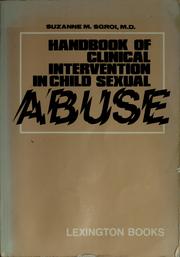 Handbook of clinical intervention in child sexual abuse by Suzanne M. Sgroi