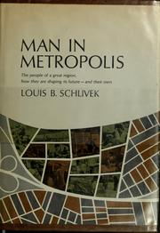 Cover of: Man in metropolis: a book about the people and prospects of a metropolitan region