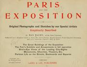 Cover of: Paris and the exposition: original photographs and sketches by our special artists, graphically described by Max Maury