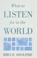 Cover of: What to listen for in the world